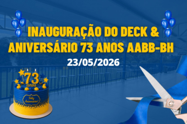 Inauguração do Deck & Aniversário 73 anos AABB-BH 23/05/2026